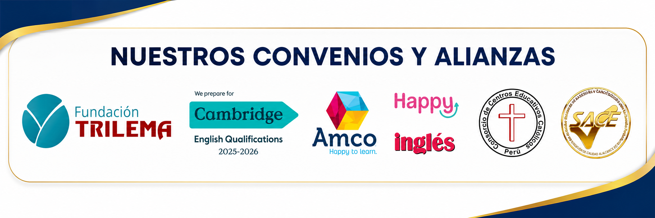 Convenios y alianzas educativas con Fundación Trilema, Cambridge English Qualifications, Amco, Consorcio de Centros Educativos Católicos y SACE